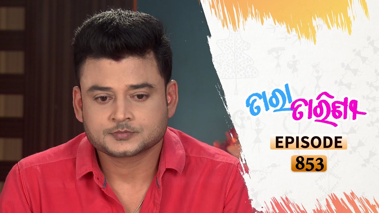 Tara Tarini | Full Ep 853 | 27th Oct 2020 | Odia Serial – TarangTV 