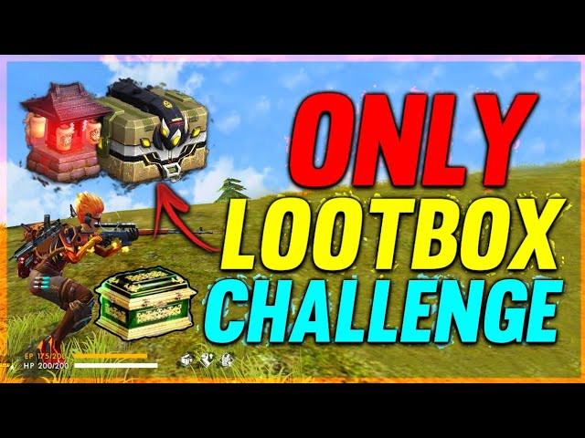 Only LootBox Challenge - Best match Ever - Garena Free Fire 