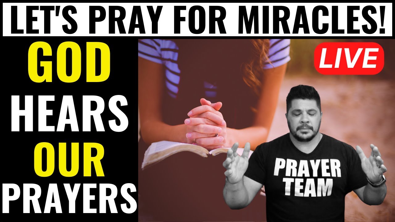 ( ONLINE PRAYER LIVE ) LET'S PRAY FOR MIRACLES - GOD HEARS OUR PRAYERS 