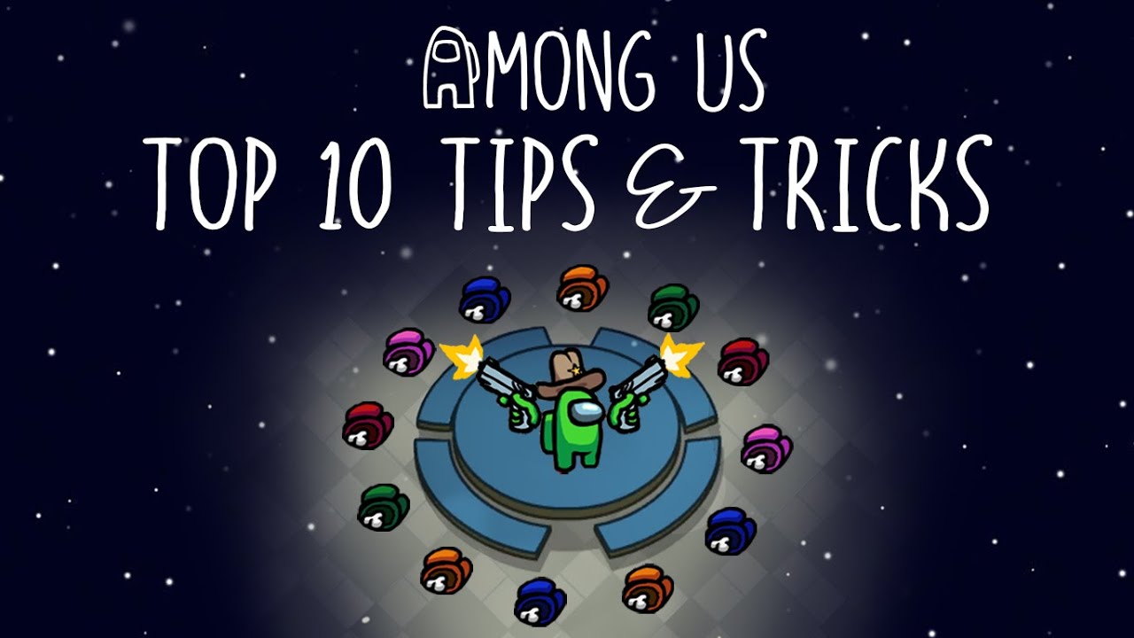 Top 10 Tips & Tricks in Among Us | Ultimate Guide To Become a Pro 