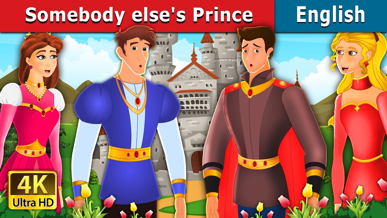 Somebody Else's Prince Story in English | Stories for Teenagers | English Fairy Tales 