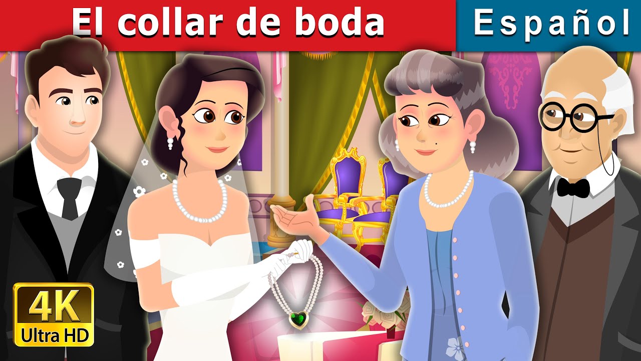 El collar de boda | Wedding Necklace Story | Cuentos De Hadas Españoles 