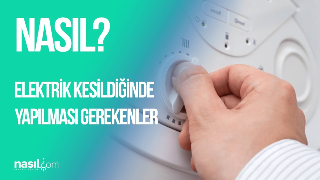 Elektrik Kesildiğinde Yapılması Gerekenler 