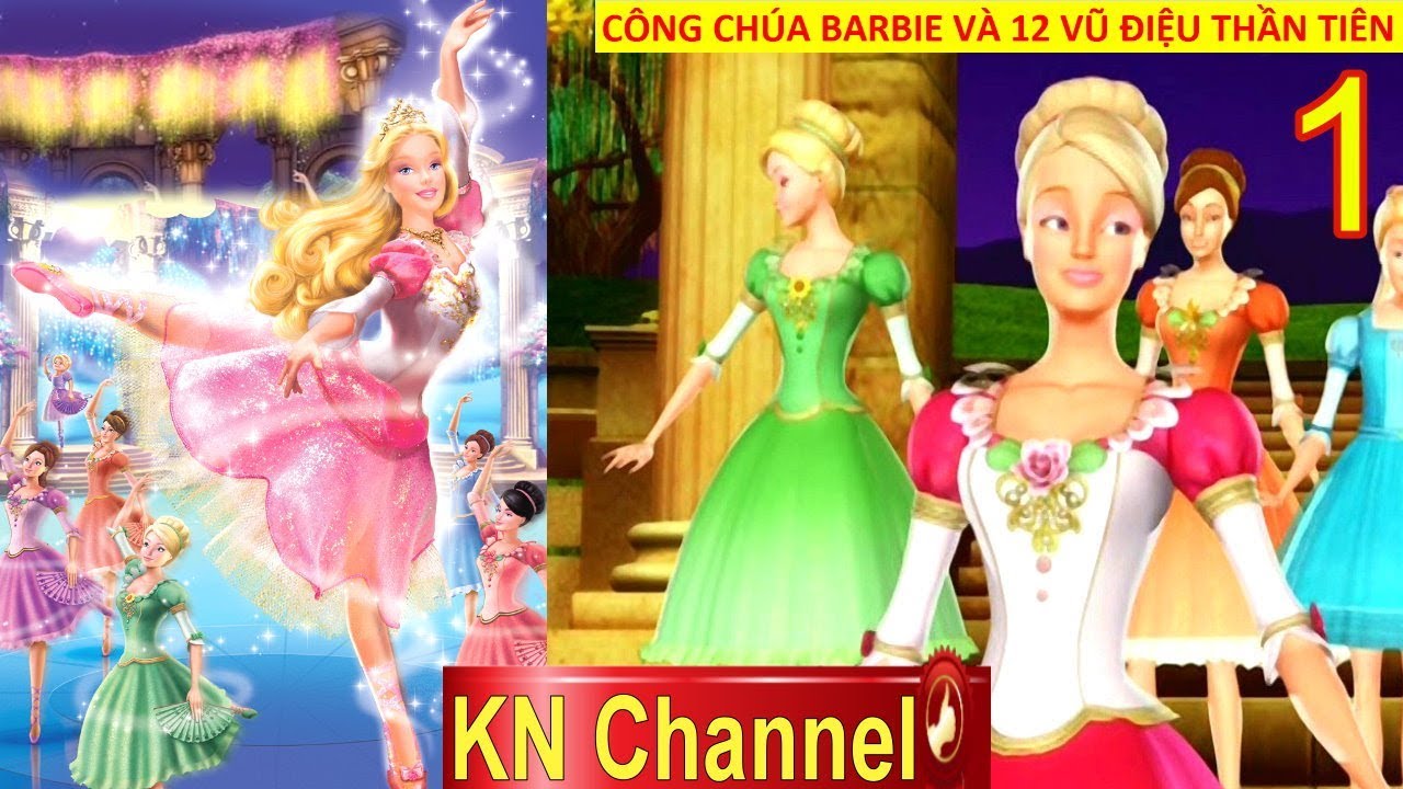 CÔNG CHÚA BARBIE VÀ 12 VŨ ĐIỆU THẦN TIÊN TẬP 1 ÂM MƯU MỤ PHÙ THỦY 