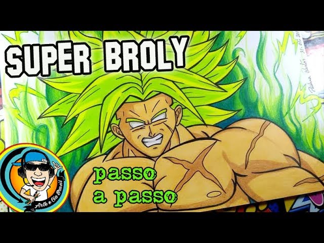 COMO DESENHAR O SUPER BROLY (DRAGON BALL) PASSO A PASSO 