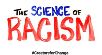 The Science of Racism | Creators for Change