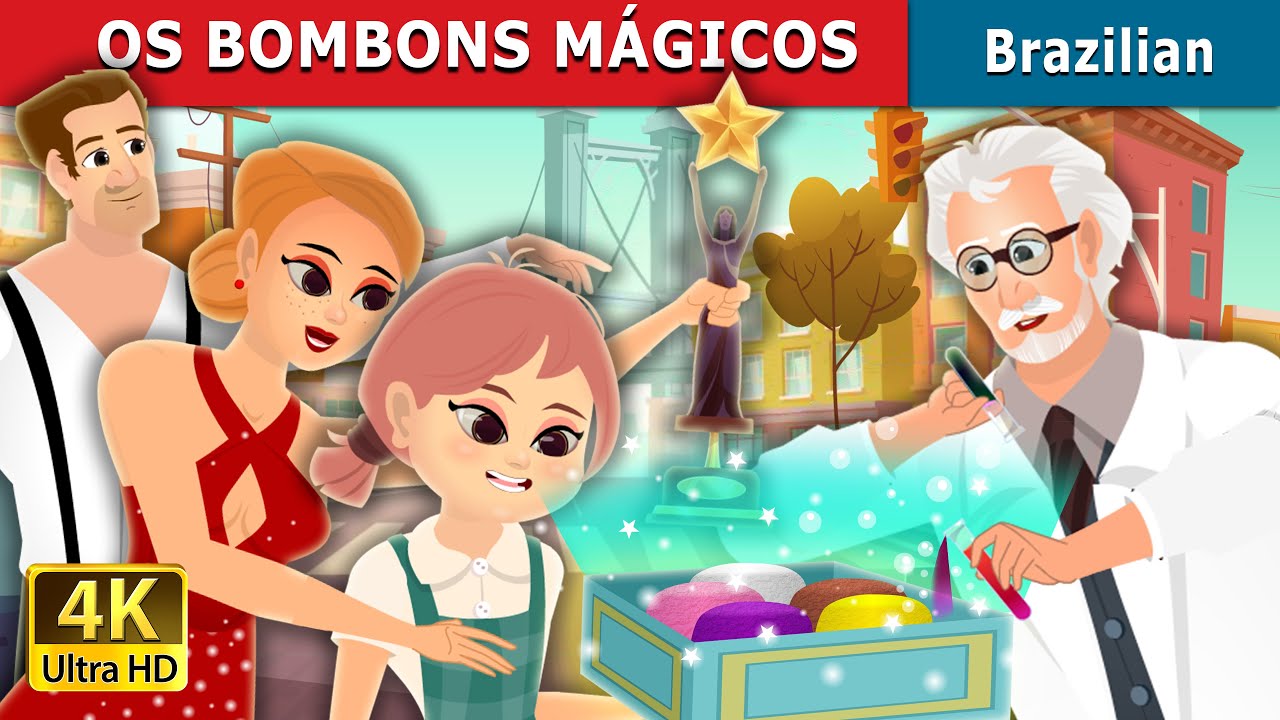 Os Bombons Mágicos | The Magic Bonbons Story | Brazilian Fairy Tales 