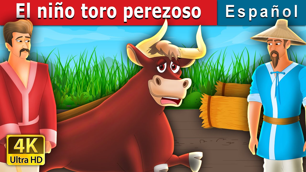 El niño toro perezoso | The Lazy Bull boy Story | Cuentos De Hadas Españoles 