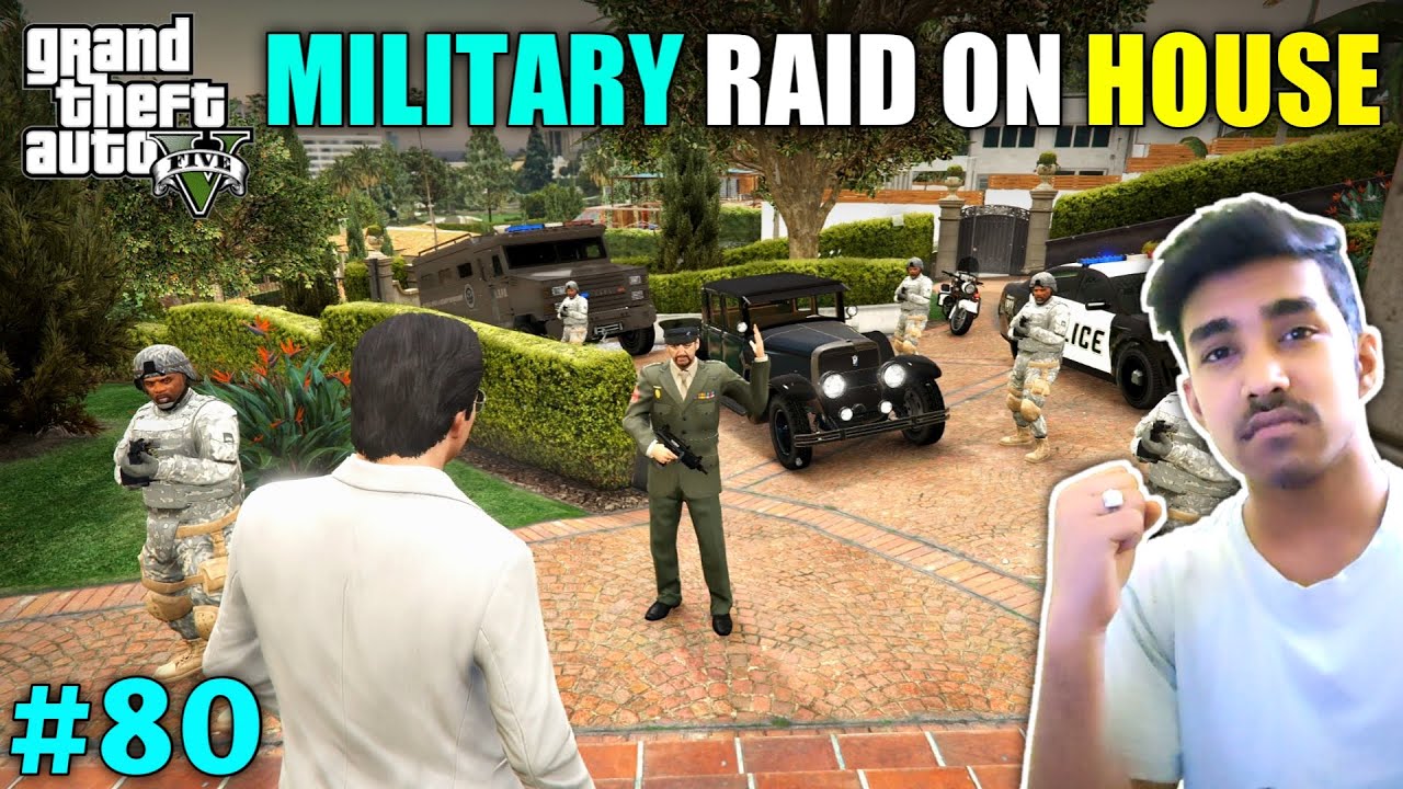 NEW MILATIRY COLONEL RAID ON MY HOUSE | GTA V GAMEPLAY #80 