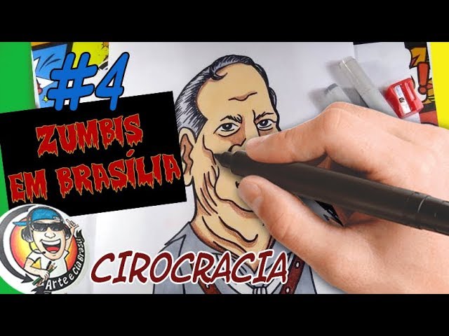 DESENHANDO PRESIDENCIÁVEIS - ZUMBIS EM BRASILIA - CIROCRACIA 