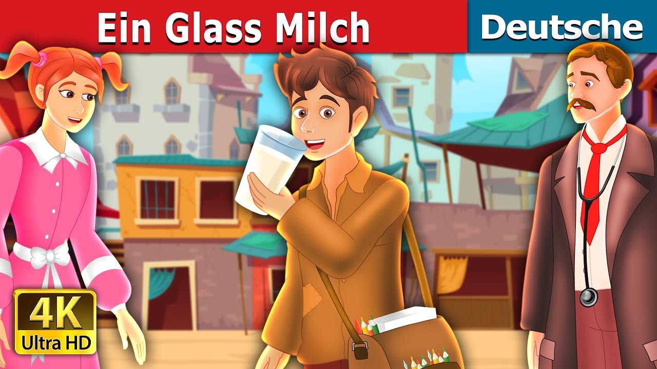 Ein Glass Milch | The Glass of Milk Story | Deutsche Märchen 