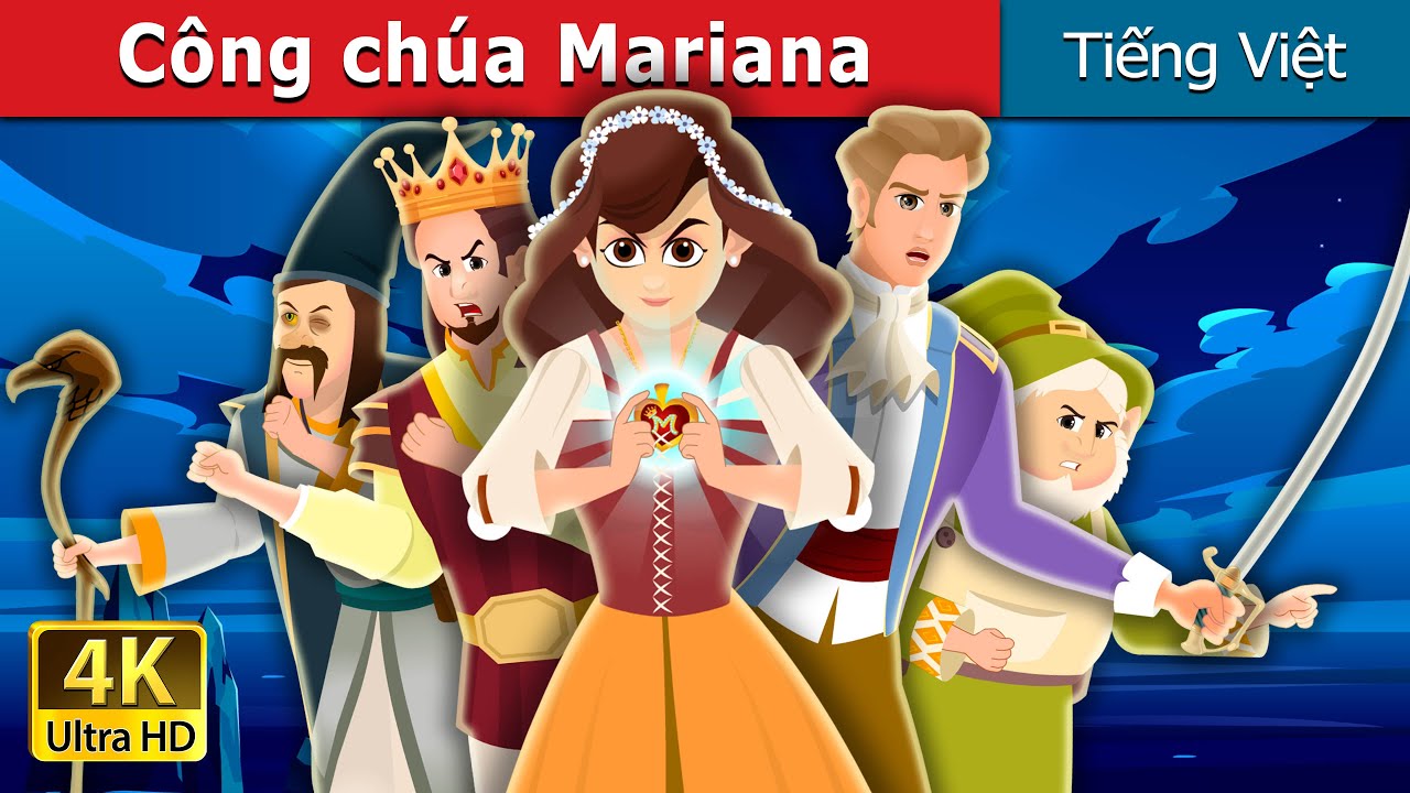 Công chúa Mariana | Princess Marianna | Truyện cổ tích việt nam 
