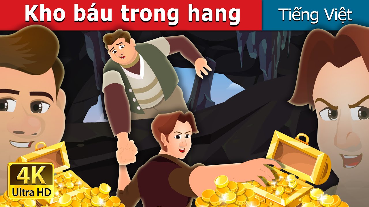 Kho báu trong hang | The Treasures in a Cavern | Truyện cổ tích việt nam 