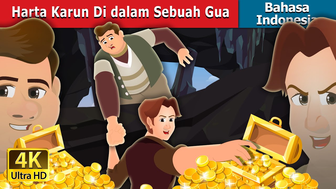 Harta Karun Di dalam Sebuah Gua | The Treasures in a Cavern | Dongeng Bahasa Indonesia 