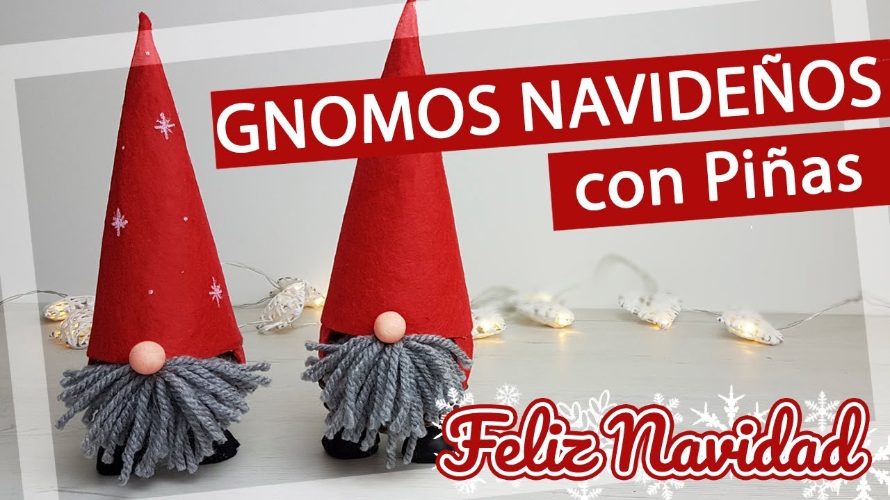 Gnomos de Navidad con fieltro y piñas - Manualidades navideñas fáciles 