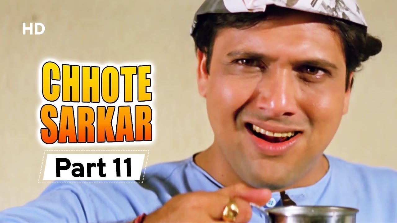 Chhote Sarkar - Part 11 - Superhit Bollywood Comedy - Govinda - Kader Khan - Shilpa Shetty -#Comedy 