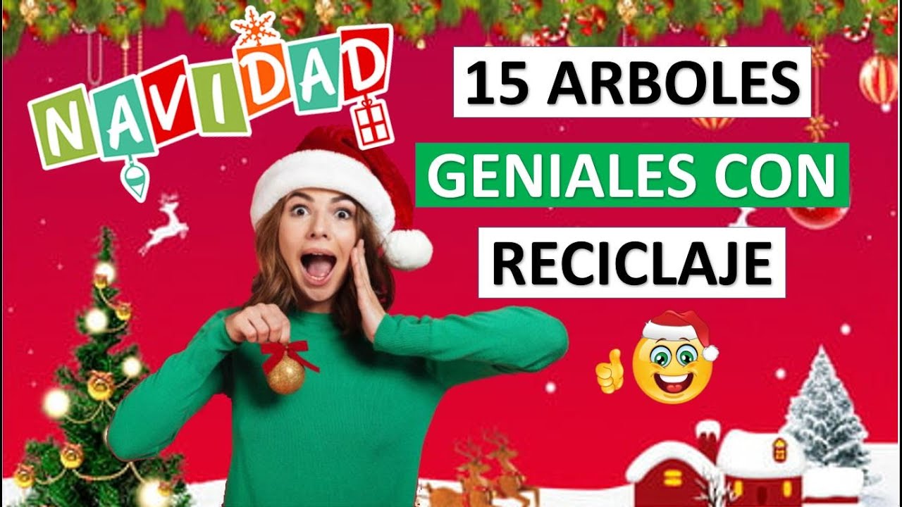 15 ÁRBOLES NAVIDEÑOS QUE PUEDES HACER CON RECICLAJE ? (PASO A PASO ) 