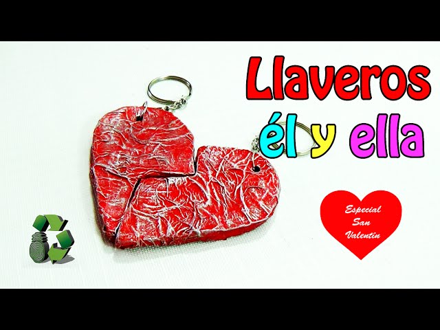 Regalos San Valentin: Llaveros Él y Ella (Reciclaje) Ecobrisa. 