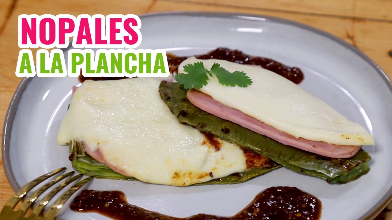 Nopales asados con Queso y Jamón a la plancha 