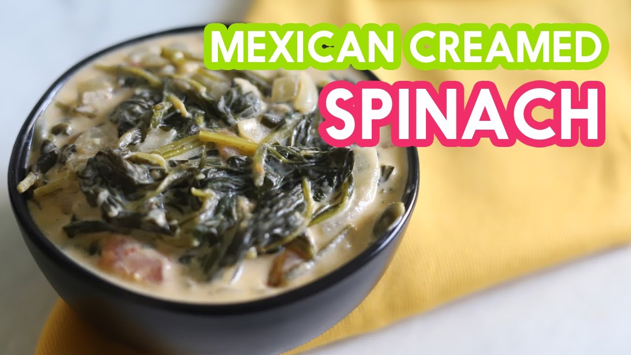 Mexican Creamy Spinach Recipe 