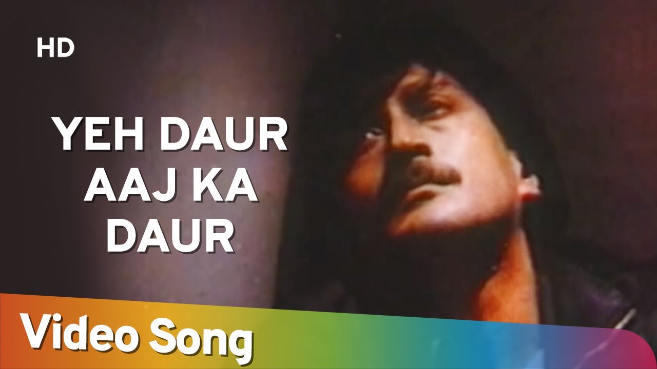 Yeh Daur Aaj Ka Daur | Aaj Ka Daur (1985) | Jackie Shroff, Kader Khan | Philosophy Song 