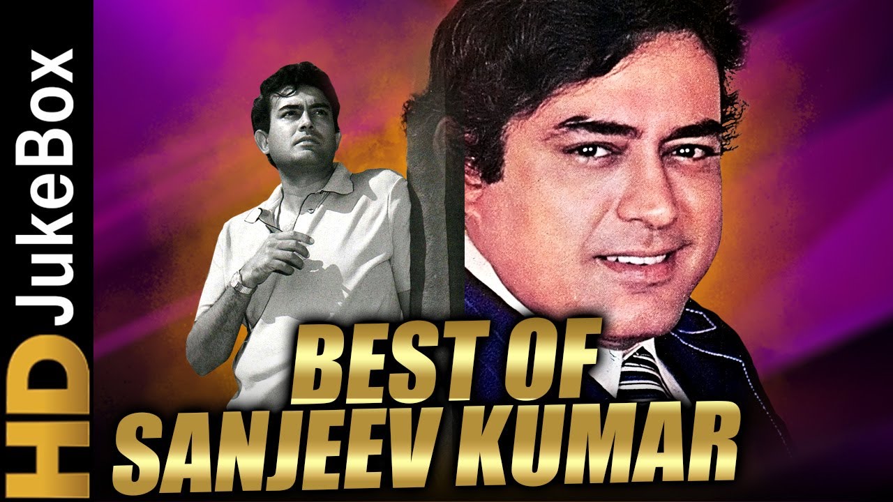 Best Of Sanjeev Kumar | Hindi Evergreen Old Songs Collection | संजीव कुमार के एवरग्रीन हिंदी गीत 