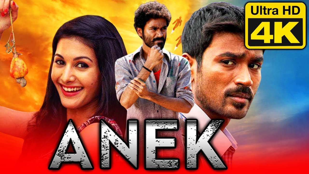 Anek (4K Ultra HD) Hindi Dubbed Full Movie | Dhanush, Amyra Dastur, Karthik 