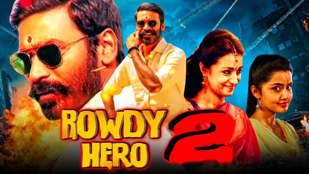 Rowdy Hero 2 (Kodi) - धनुष की ब्लॉकबस्टर तमिल हिंदी डब्ड फुल मूवी l तृषा कृष्णन, अनुपमा परमेश्वरम 