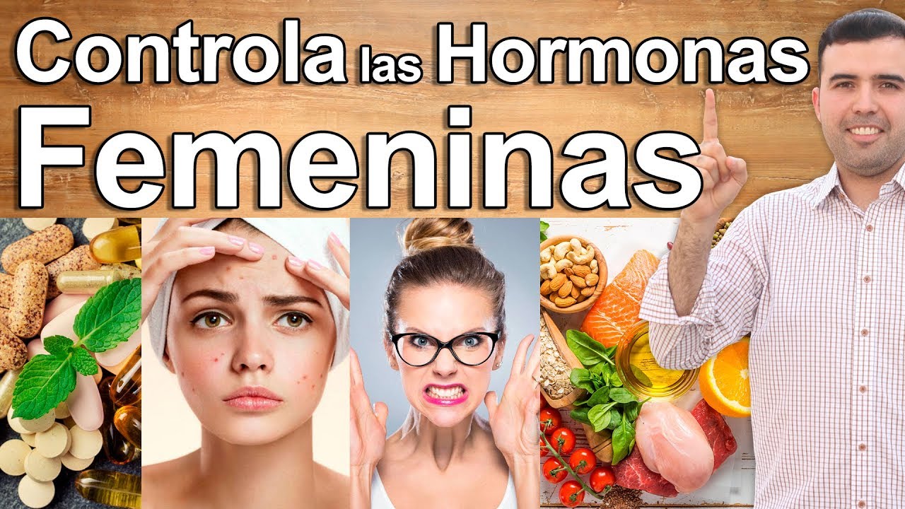 COMO EQUILIBRAR LAS HORMONAS FEMENINAS - Regula el Estrogeno y Progesterona de Manera Natural 