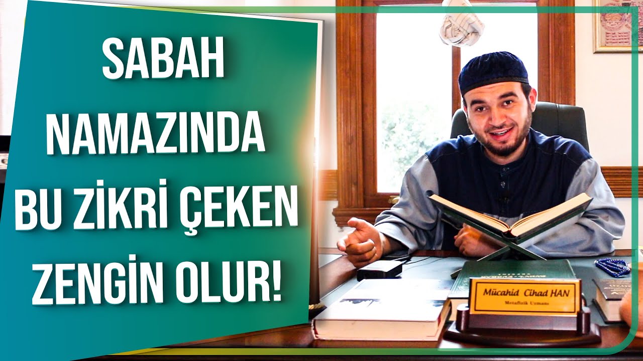 Sabah Namazında Bu Zikri Çeken Zengin Olur! -Mücahid Han 