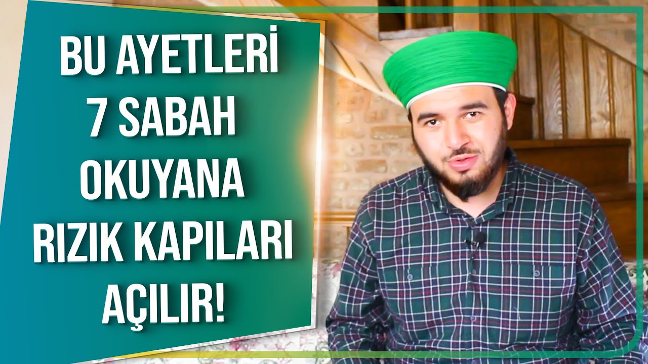 Bu Ayetleri 7 Sabah Okuyana Rızık Kapıları Açılır! -Mücahid Han 