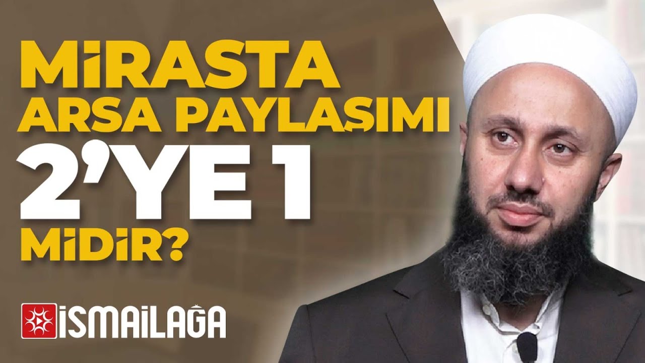 Miras Arsa Kadın ve Erkekler Arasında Nasıl Paylaşılır? Fatih Kalender Hoca Efendi 