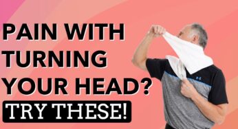 Top 2 Exercises For Neck Pain Caused/ Worsened By Turning Your Head