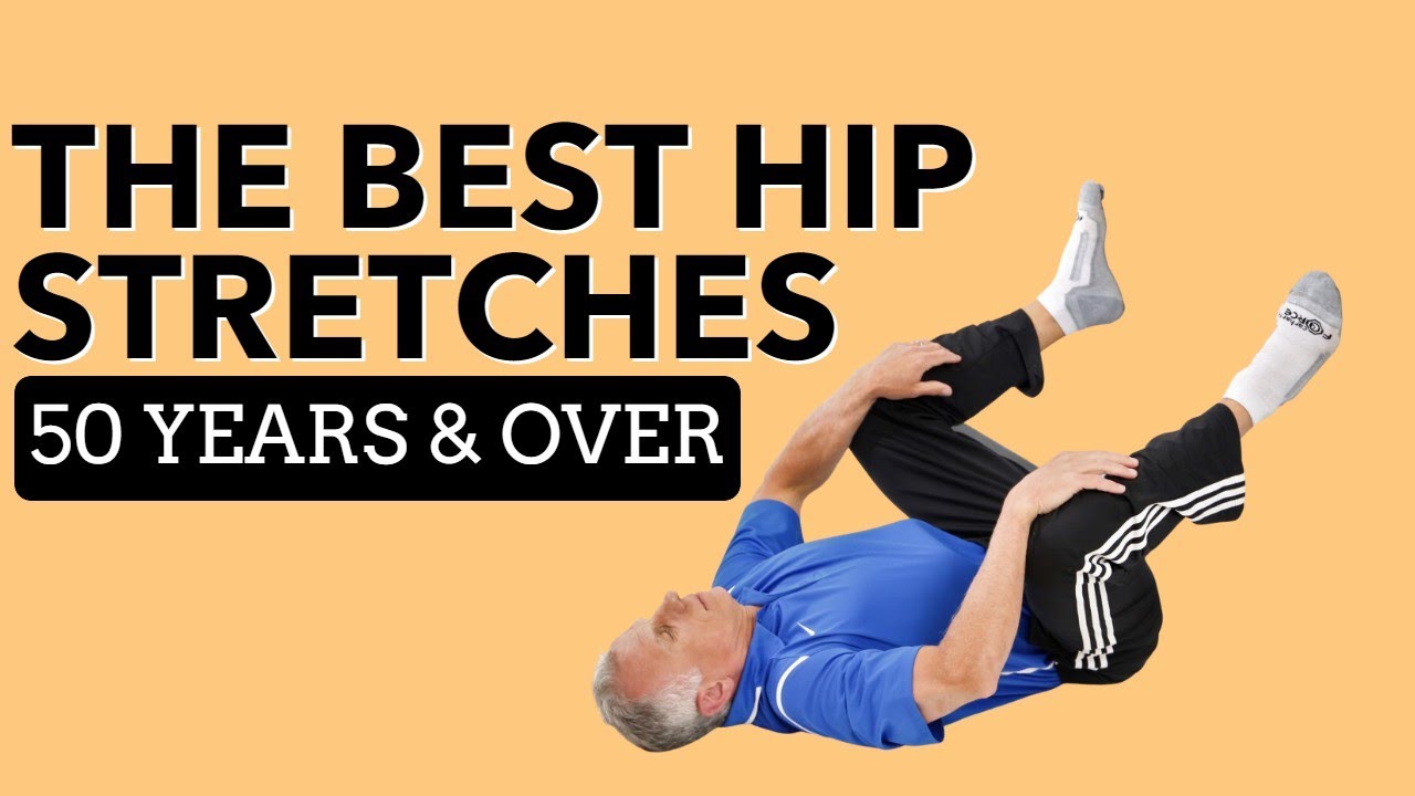 Best Hip Stretches For Pain Free Activity; Great For 50 & Over By Bob And Brad 