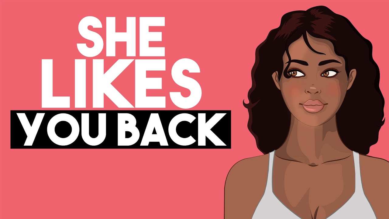 10 Signs a Girl Likes You Back 