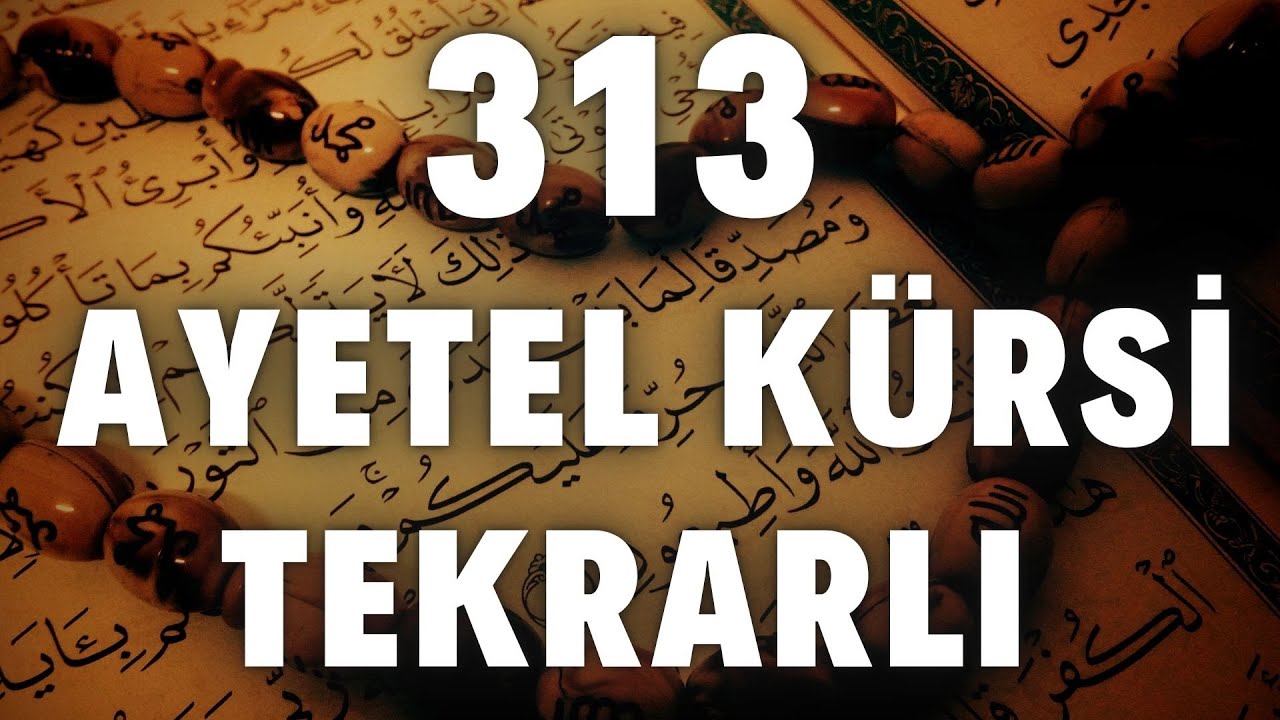 313 AYETEL KÜRSİ OKUDUNMU NE İSTEĞİN NE MURADIN VARSA HASIL OLUR (313 KEZ SESLİ OKUMA) 1