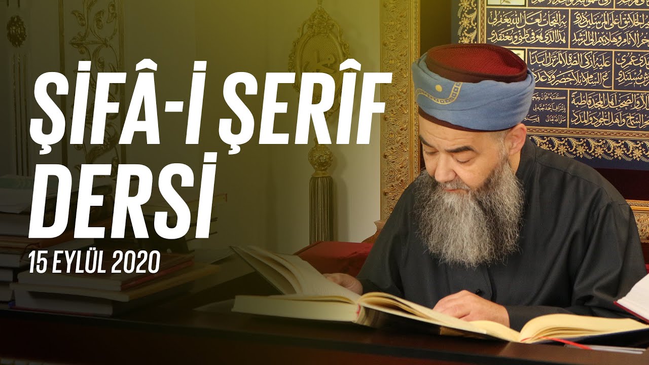 Cübbeli Ahmet Hoca Efendi ile Şifa-i Şerif Dersleri 89. Bölüm 15 Eylül 2020 