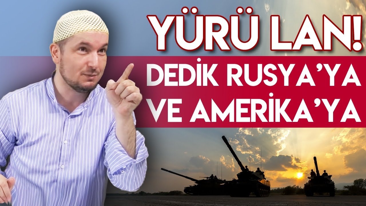 “YÜRÜ LAN” DEDİK RUSYA’YA VE AMERİKA'YA! / Kerem Önder 