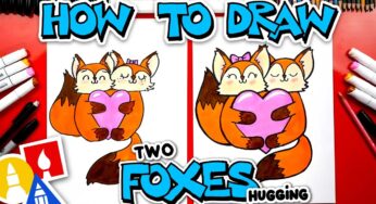 How To Draw Two Foxes Hugging A Heart – Together Time!